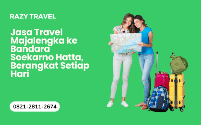 Travel Majalengka Bandara Soekarno Hatta: Solusi Perjalanan yang Praktis
